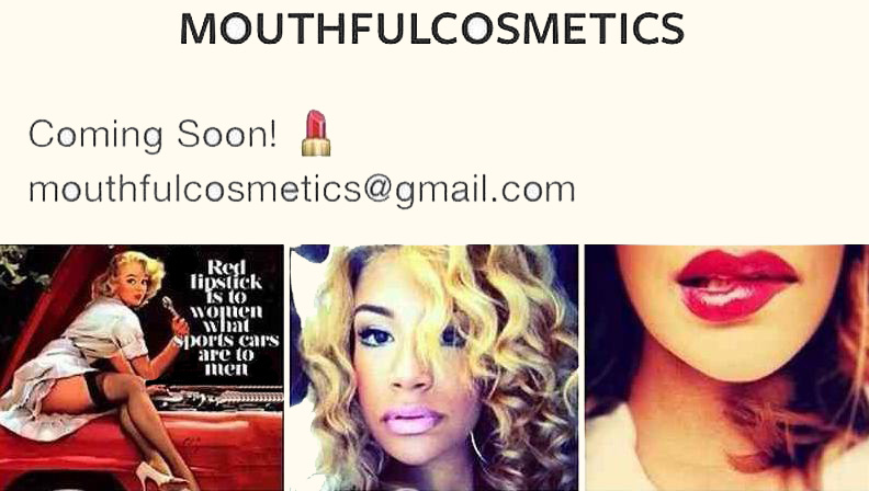 Mouthfulcosmetics Coming Soon - Click Here to Email Me